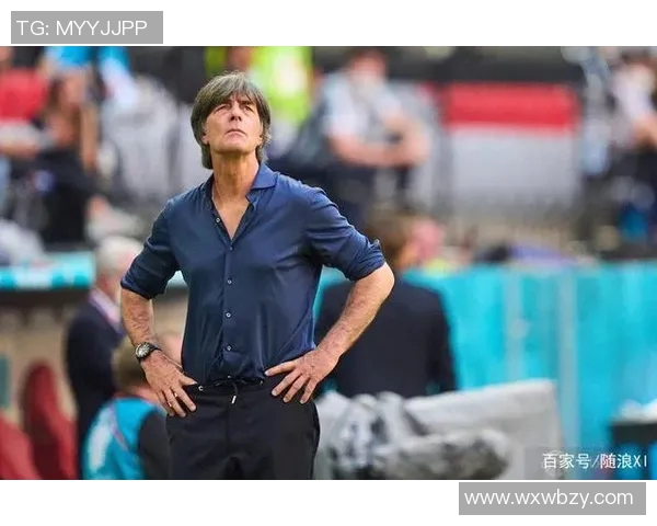 德国足球教练勒夫的执教生涯与战术理念深度剖析